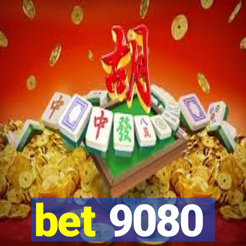 bet 9080